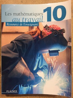 Les Mathematiques Au Travail 10 TM by Teacher Manual