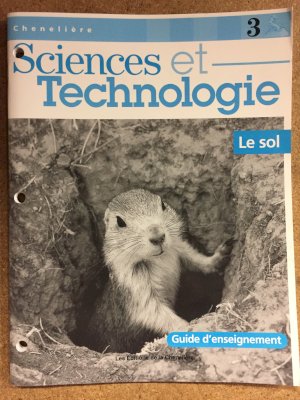 Sciences Et Tech 3: Le Sol Te by Teacher's Edition