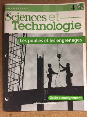 Sciences Et Tech 4: Les Poulies Et Les E by Teacher's Edition