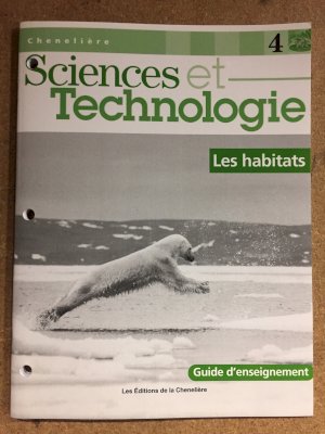 Sciences Et Tech 4: Les Habitats Te by Teacher's Edition