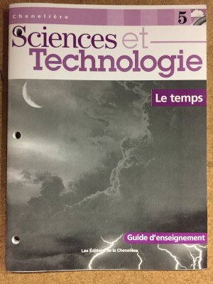 Sciences Et Tech 5: Le Temps Te by Teacher's Edition