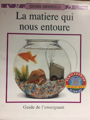 La Matiere Qui Nous Entoure Teacher's Gu by Teacher's Guide