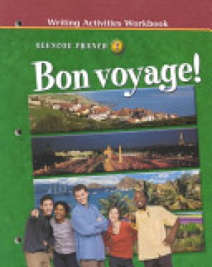 Bon Voyage! Level 2 Workbook 2002 by Schmitt