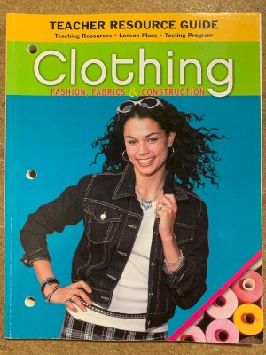 Clothing: Fashion, Fabric & Const TRG by Teacher's Edition