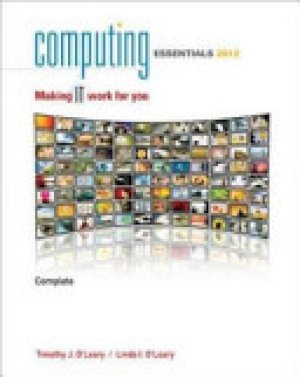 Computing Essentials 2012 Complete Editi by O'leary, Timothy