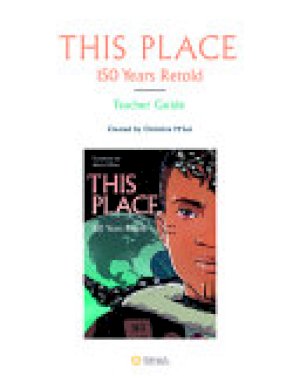 This Place: 150 Years Retold Teacher Gui by Teacher's Guide