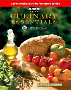 Culinary Essentials 2010 Lab Manual TAE by Teacher's Edition