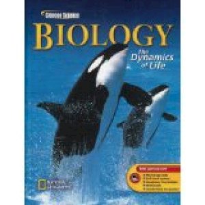 Biology Dynamics of Life 6/E by Biggs