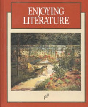 Enjoying Literature: Signature Edition by Macmillian