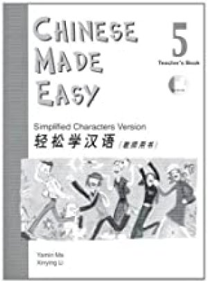 Chinese Made Easy Book 5 Te W/ CD by Teacher's Edition