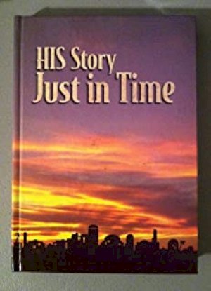 His Story: Just in Time by Unknown