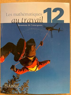 Les Mathematiques Au Travail 12 TRB by Teacher's Resource Book