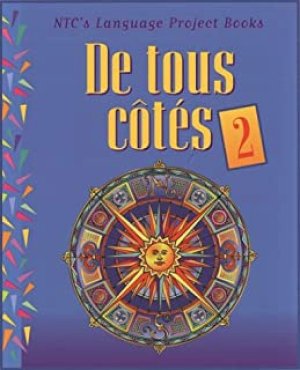 De Tous Cotes 2, Hardcover Student by Mcgraw-Hill