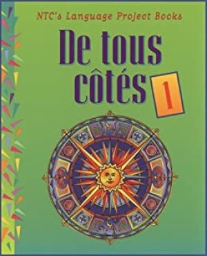 De Tous Cotes 1, Hardcover Student by Mcgraw-Hill