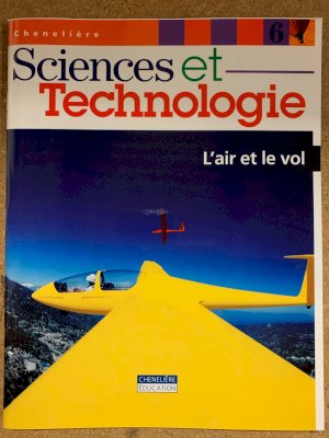 Sciences Et Tech 6: L'air Et Le Vol by Campbell, Steve