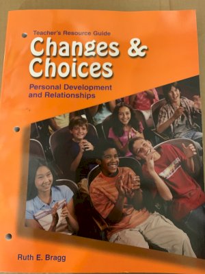 Changes and Choices: Pers Dev TRG by Teacher's Resource Guide