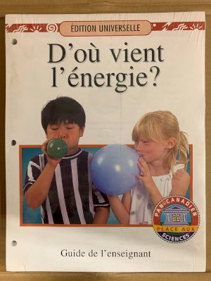 D'ou Vigent L'energie? Teacher's Edition by Teacher's Edition