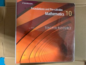 Foundations & Precalc Math 10 WNCP Techn by Teacher's Resource Binder