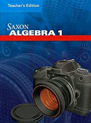 Saxon Algebra 1 2008 Teacher's Edition by Teacher's Edition