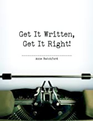 Get it Written, Get it Right! by Ratchford