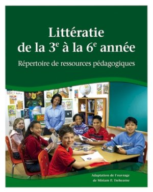 Litteratie De La 3e a La 6e Annee by Trehearne