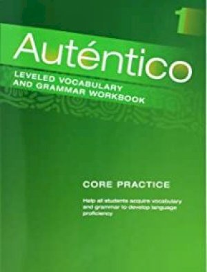 Autentico 1 2018 Leveled Vocab and Gramm by Unknown