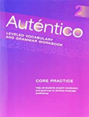 Autentico 2 2018 Leveled Vocab and Gramm by Unknown