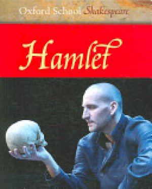 Hamlet (Oxford School Shakespeare) by Shakespeare, William