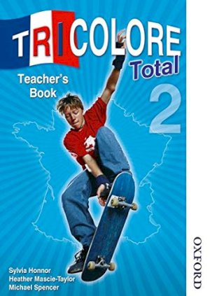 Tricolore Total Level 2 TRB by Teacher's Book